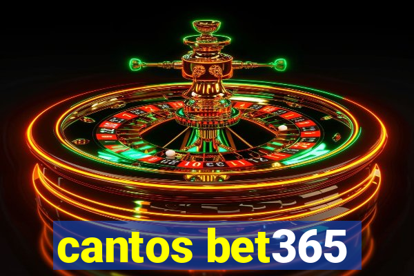 cantos bet365